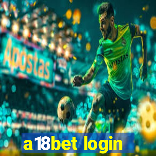 a18bet login